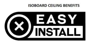 Isoboard Ceiling Benefits 1 Isoboard Ceiling Benefits easy to install